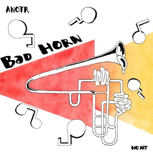 image cover: ANOTR - Bad Horn / NOART010