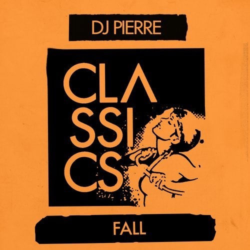 image cover: DJ Pierre - Fall / AIFF
