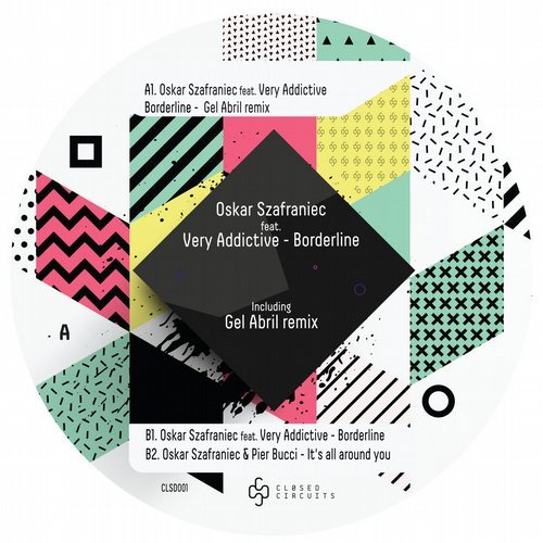 image cover: Oskar Szafraniec, Very Addictive - Borderline / CLSD001