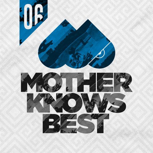 image cover: VA - Mother Knows Best 6 / MOTHER075