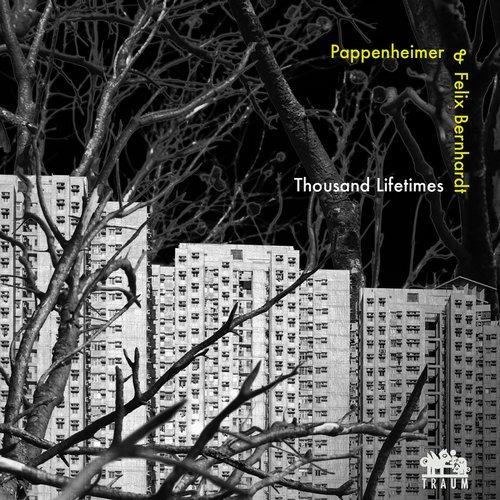 image cover: Felix Bernhardt, Pappenheimer - Thousand Lifetimes / TRAUMV2205