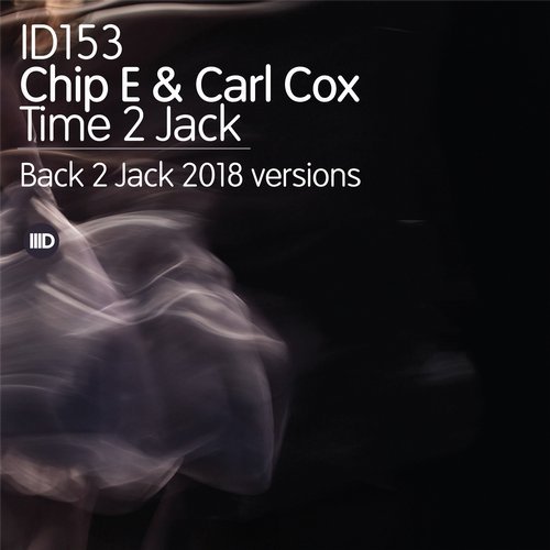 image cover: Carl Cox, Chip E - Back 2 Jack 2018 Versions / ID153