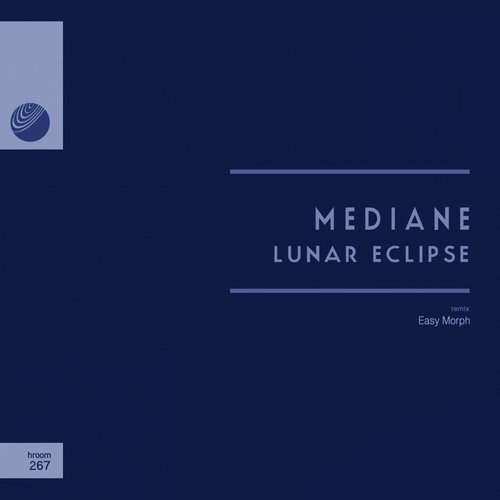 image cover: Mediane - Lunar Eclipse / HROOM267