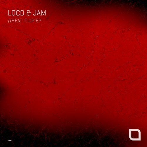 image cover: Loco & Jam - Heat It Up EP / TR284