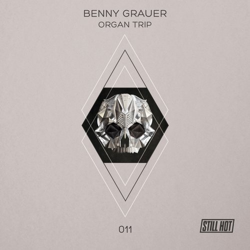 image cover: Benny Grauer - Organ Trip (Incl. Mihai Popoviciu Remix) / STILLHOT011