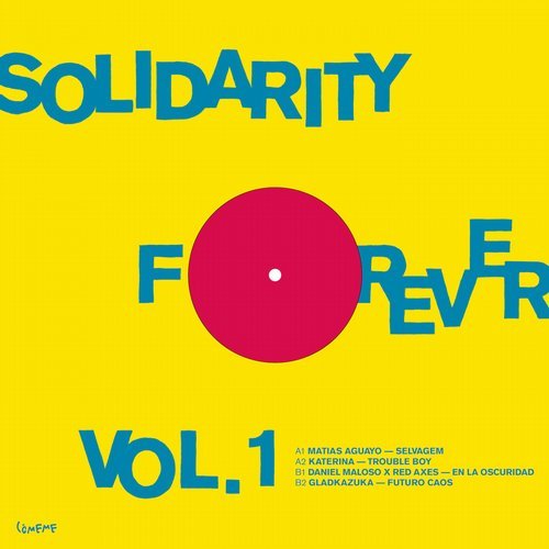 image cover: VA - Solidarity Forever Vol. I / COMEME044