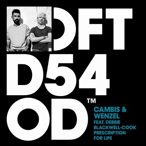 image cover: Cambis & Wenzel, Debbi Blackwell-Cook - Prescription For Life (C&W Extended Mix) / DFTD540D