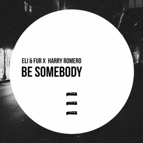image cover: Harry Romero, Eli & Fur - Be Somebody / NYXM015