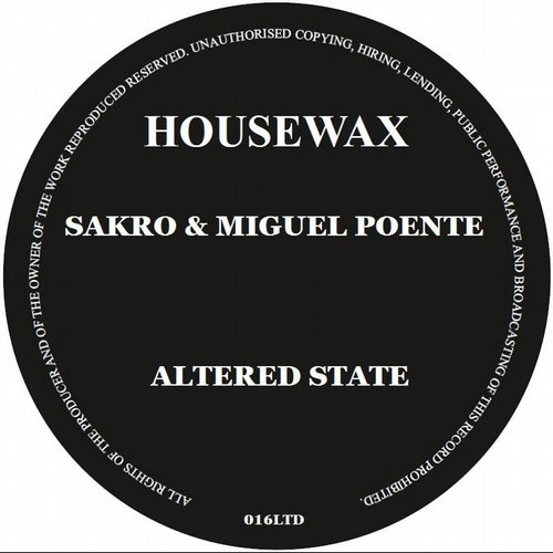 image cover: Miguel Puente, Sakro - Altered State / HOUSEWAXLTD016