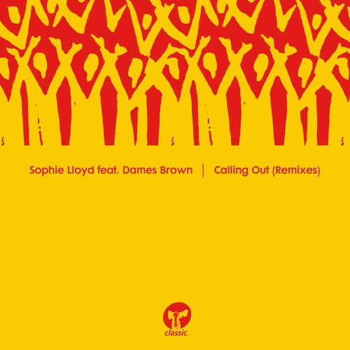 image cover: Sophie Lloyd, Dames Brown - Calling Out (Remixes) / CMC288RMXD