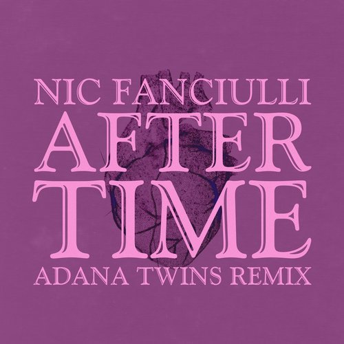 image cover: Nic Fanciulli, Adana Twins - After Time (Adana Twins Remix) / SAVED17301Z