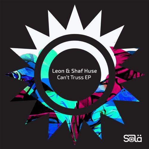 image cover: Leon, Shaf Huse - Can't Truss EP / SOLA03901Z