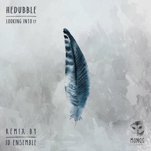 image cover: HedUbble - Looking Into EP / MNG067