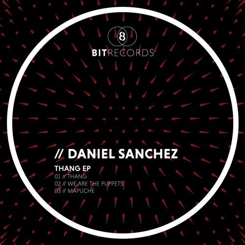 image cover: Daniel Sanchez - Thang EP / 8BIT138