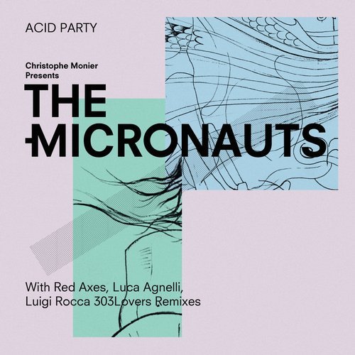 image cover: The Micronauts - Acid Party / TIC15