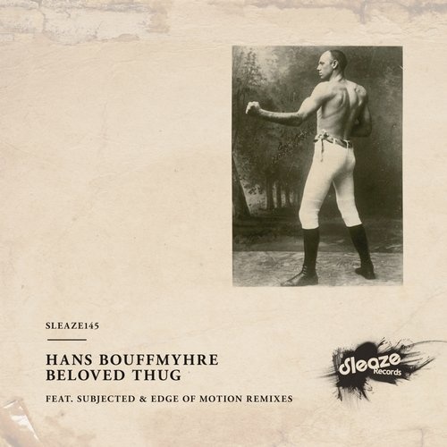 image cover: Hans Bouffmyhre - Beloved Thug / Sleaze Records (UK)