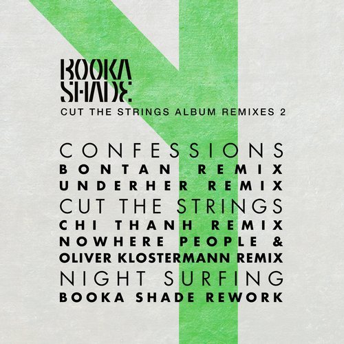image cover: Booka Shade - Cut the Strings - Album Remixes 2 / BFMB042