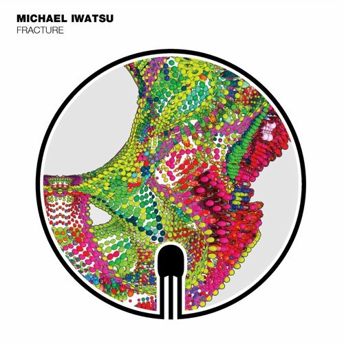 image cover: Michael Iwatsu - Fracture / BM003