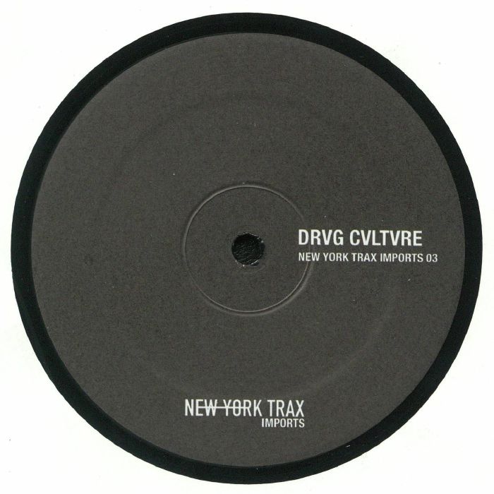 image cover: Drvg Cvltvre - New York Trax Imports 03 / NYTI03
