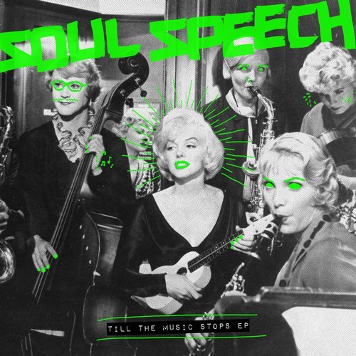 image cover: Celeda, Soul Speech - Till The Music Stops / SNATCH113
