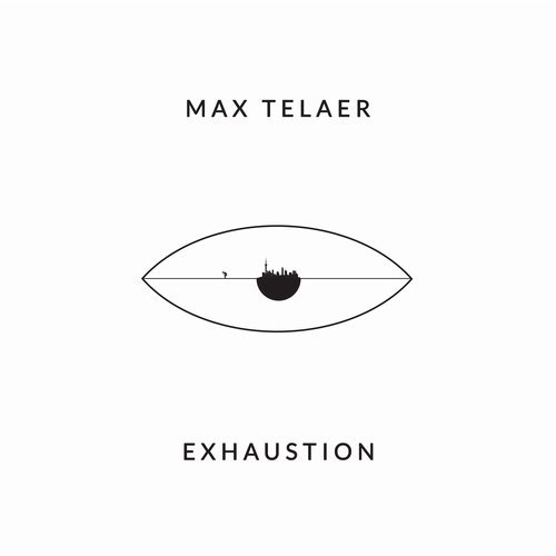 image cover: Max Telaer - Exhaustion / BAH003
