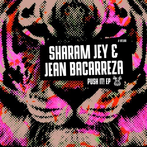 image cover: Sharam Jey, Jean Bacarreza - Push It! EP / BT100