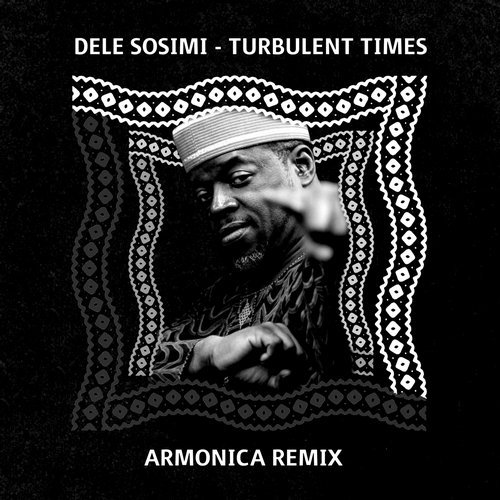 image cover: Dele Sosimi - Turbulent Times (Armonica Remix) / MBR288
