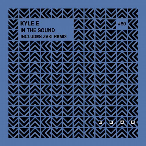 image cover: Kyle E, Zaki - In The Sound / MUAK060