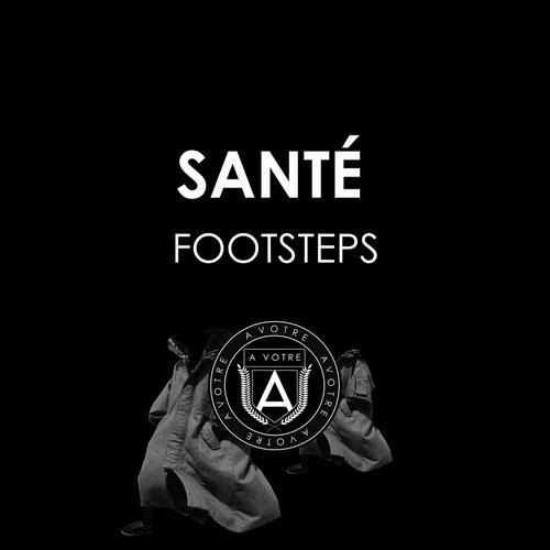 image cover: Sante - Footsteps / AVOTRE055B