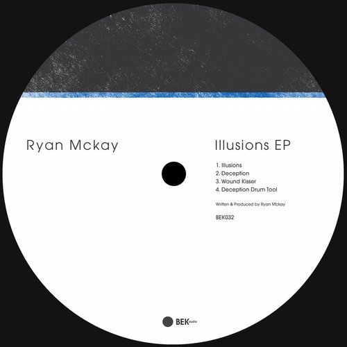 image cover: Ryan McKay - Illusions EP / BEK032