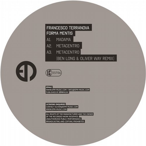 image cover: Francesco Terranova, Ben Long & Oliver Way - Forma Mentis EP / EPM67D