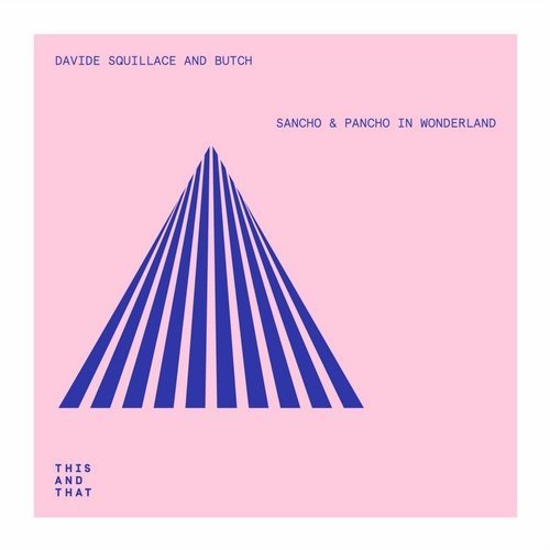 image cover: Davide Squillace, Butch - Sancho & Pancho In Wonderland EP / TNT032