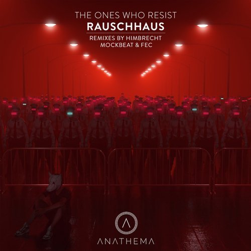 image cover: Rauschhaus - The Ones Who Resist / ANATH008