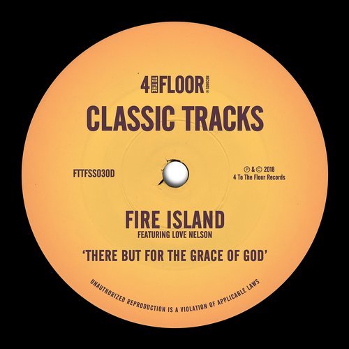 image cover: Fire Island, Love Nelson - There But For The Grace Of God / FTTFSS030D