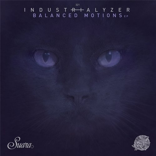 image cover: Industrialyzer - Balanced Motions EP / SUARA321