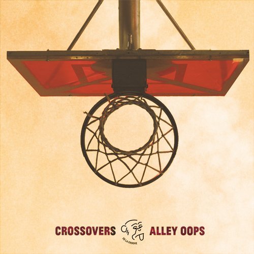 image cover: VA - Crossovers & Alley Oops (De La Groove) / DLGONWAX002