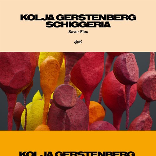 image cover: Kolja Gerstenberg, Schiggeria - Saver Flex / SUOL075