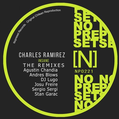 image cover: Charles Ramirez - The Remixes Charles Ramirez - Insane / NP0221