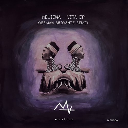 image cover: Heliena - Vita EP (+German Brigante Remix) / MAN006