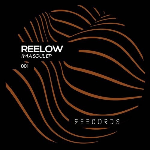 image cover: Reelow - I'm A Soul / REE001