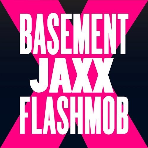 image cover: Basement Jaxx - Fly Life (Flashmob Remix) / GU359