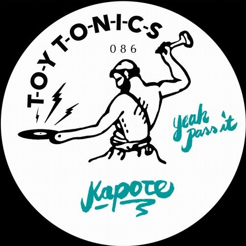 image cover: Kapote - Yeah Pass It / TOYT086