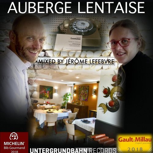 image cover: VA - Lentaise (Mixed by Jerome Lefebvre Auberge) / UNTERGRUNDBAHN004