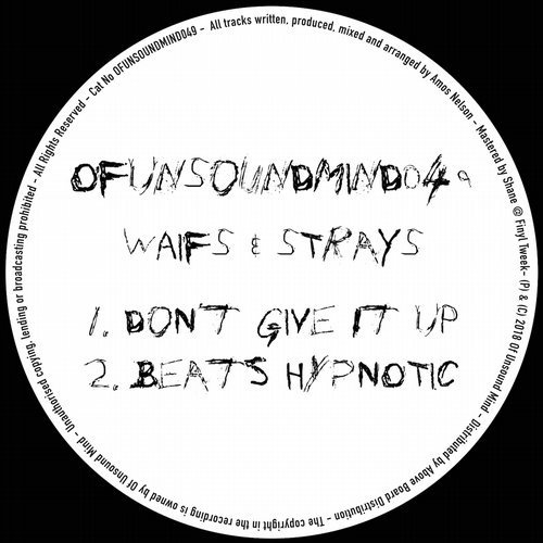 image cover: Waifs & Strays - Don't Give It Up / OFUNSOUNDMIND049