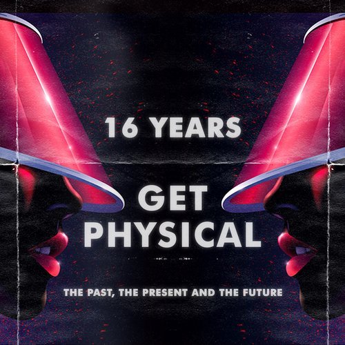 image cover: VA - 16 Years Get Physical - The Past, The Present and The Future / GPMCD194