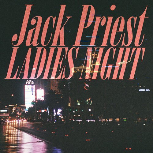 image cover: Jack Priest - Ladies Night / WLM72