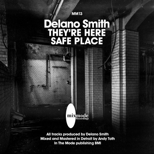 image cover: Delano Smith - They're Coming / Safe Place / MM13