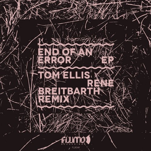 image cover: Tom Ellis - End of an Error / FLR041