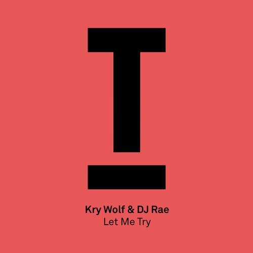 image cover: Kry Wolf, DJ Rae - Let Me Try / TOOL68901Z