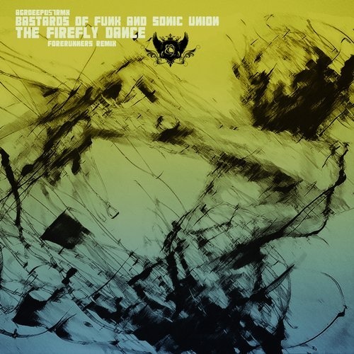 image cover: Bastards Of Funk, Sonic Union - The Firefly Dance - Forerunners Remix / AGRDEEP057RMX